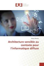 Architecture sensible au contexte pour l’informatique diffuse