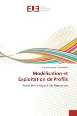 Modélisation et Exploitation de Profils