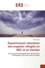 Rapatriement volontaire des angolais réfugiés en RDC et en Zambie