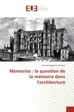 Memories : la question de la mémoire dans l'architecture