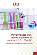 Performances d'une nouvelle gamme de système UPLC, UV et MS