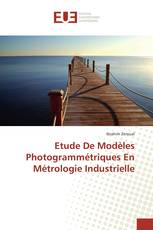 Etude De Modèles Photogrammétriques En Métrologie Industrielle