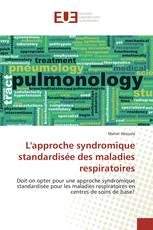 L'approche syndromique standardisée des maladies respiratoires