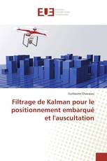 Filtrage de Kalman pour le positionnement embarqué et l'auscultation