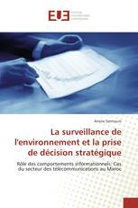 La surveillance de l'environnement et la prise de décision stratégique