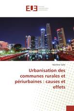 Urbanisation des communes rurales et périurbaines : causes et effets