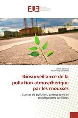 Biosurveillance de la pollution atmosphérique par les mousses