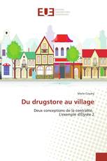 Du drugstore au village