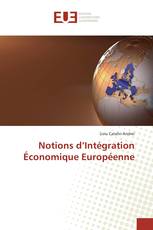 Notions d’Intégration Économique Européenne