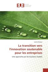 La transition vers l'innovation soutenable pour les entreprises