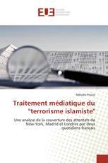 Traitement médiatique du "terrorisme islamiste"