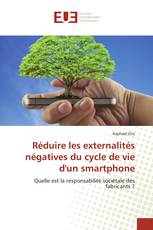 Réduire les externalités négatives du cycle de vie d'un smartphone