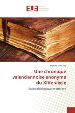 Une chronique valenciennoise anonyme du XIVe siècle