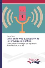 Crisis en la web 2.0: gestión de la comunicación online