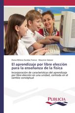 El aprendizaje por libre elección para la enseñanza de la física