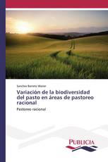 Variación de la biodiversidad del pasto en áreas de pastoreo racional