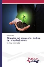 Dinámica del agua en los bulbos de humedecimiento