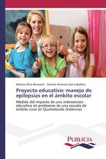 Proyecto educativo: manejo de epilepsias en el ámbito escolar