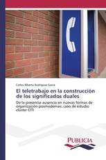 El teletrabajo en la construcción de los significados duales