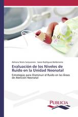 Evaluación de los Niveles de Ruido en la Unidad Neonatal