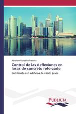 Control de las deflexiones en losas de concreto reforzado