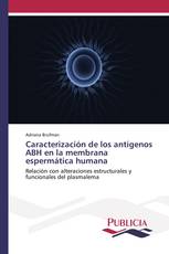 Caracterización de los antígenos ABH en la membrana espermática humana