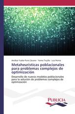 Metaheurísticas poblacionales para problemas complejos de optimización