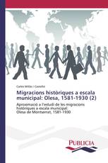 Migracions històriques a escala municipal: Olesa, 1581-1930 (2)