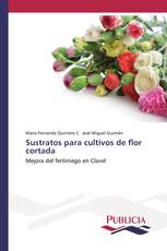 Sustratos para cultivos de flor cortada