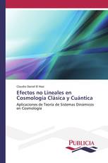 Efectos no Lineales en Cosmología Clásica y Cuántica