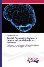 Capital Psicológico, factores y riesgos psicosociales de los docentes