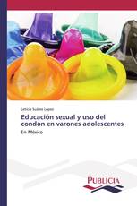 Educación sexual y uso del condón en varones adolescentes