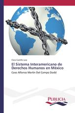 El Sistema Interamericano de Derechos Humanos en México