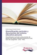 Diversificación curricular y documentos del sistema educativo peruano