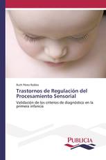 Trastornos de Regulación del Procesamiento Sensorial