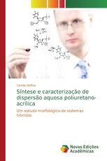 Síntese e caracterização de dispersão aquosa poliuretano-acrílica