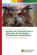 Gestão do Conhecimento e obtenção de Vantagem Competitiva Sustentável
