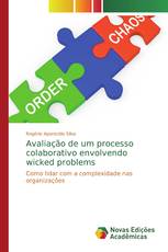 Avaliação de um processo colaborativo envolvendo wicked problems