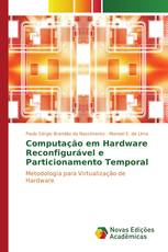 Computação em Hardware Reconfigurável e Particionamento Temporal