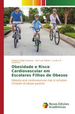 Obesidade e Risco Cardiovascular em Escolares Filhos de Obesos