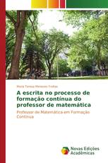 A escrita no processo de formação contínua do professor de matemática