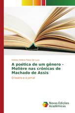 A poética de um gênero - Molière nas crônicas de Machado de Assis