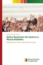 Entre Rumores de Guerra e Musicalidades