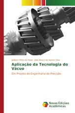 Aplicação da Tecnologia do Vácuo