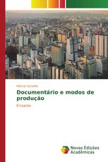 Documentário e modos de produção