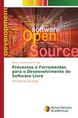 Processos e Ferramentas para o Desenvolvimento de Software Livre