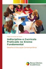 Indisciplina e Currículo Praticado no Ensino Fundamental