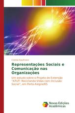 Representações Sociais e Comunicação nas Organizações