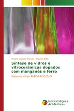 Síntese de vidros e vitrocerâmicas dopados com manganês e ferro