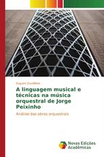 A linguagem musical e técnicas na música orquestral de Jorge Peixinho